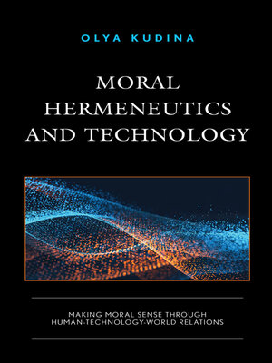 cover image of Moral Hermeneutics and Technology